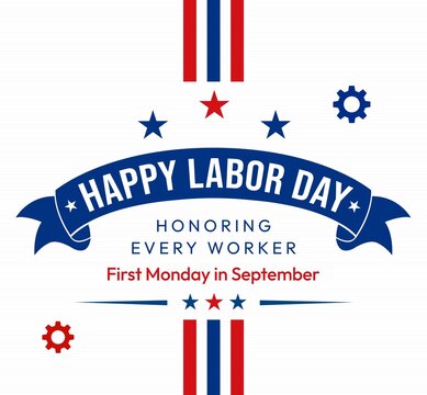 Happy labor day celebration banner honoring every worker, first monday in september with patriotic colors and star symbols.