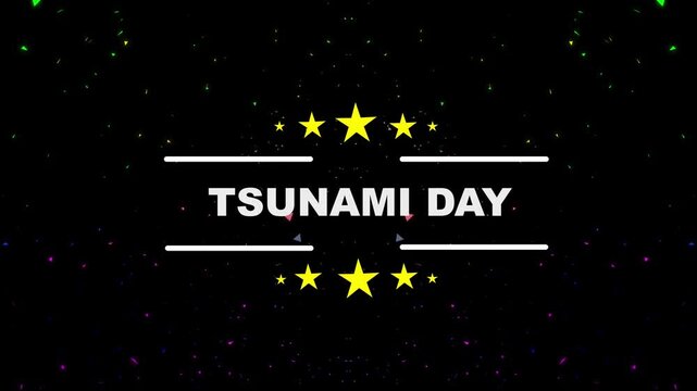  Tsunami day animated title with shining stars, black background, 1. tsunami day. World Tsunami Awareness Day, Vector art of world world tsunami awareness day,
