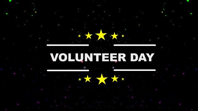  Animated volunteer day text with shimmering golden stars on black background volunteering. International Volunteers Day. One continuous line drawing with text international volunteer day.