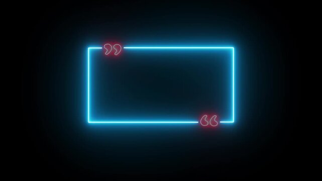 cyan color rectangle quote frame with glowing neon corner commas animation black background