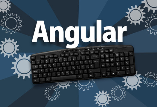 Angular web framework.. Word Angular and pc keyboard
