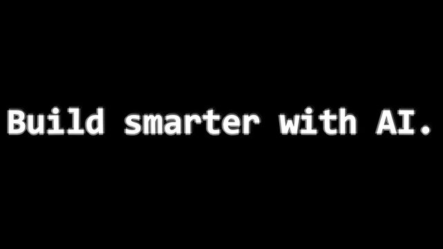 Text reading build smarter with AI appears in crisp white monospace typography across a minimalist solid black background.