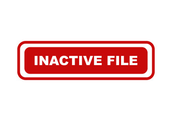 Fototapeta premium Red rectangular sign with the white text inactive file isolated as a simple icon for business and technical status isolated on transparent background