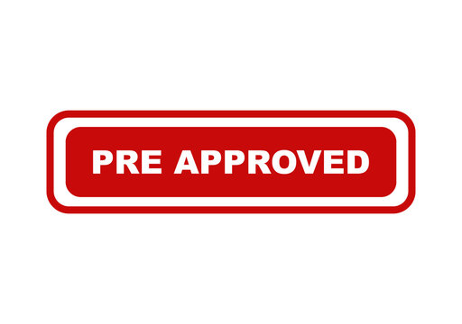 Red rectangular button with white text saying pre approved isolated on a clean transparent background for web use isolated on transparent background