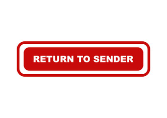 Fototapeta premium Return to sender red rubber stamp style sign with bold white text on a rectangular button for mail and shipping labels isolated on transparent background