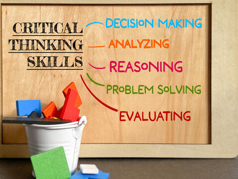 Critical Thinking Skills for Decision Making and Problem Solving