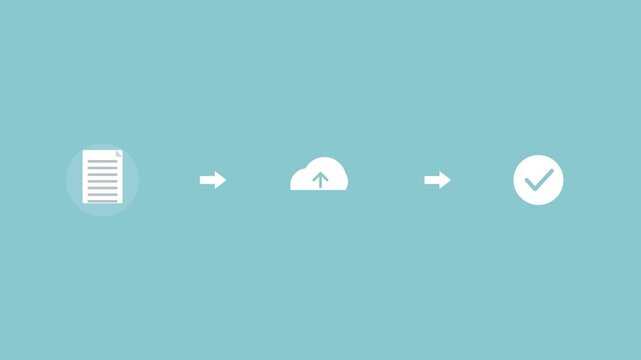upload flow with a document, a cloud upload and a checkmark connected by arrows, teal color scheme