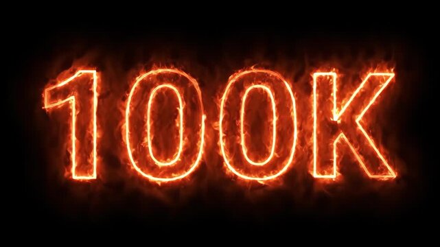 Fiery 100K milestone text on black background for social media follower celebration.