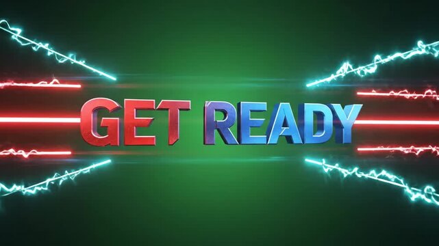 Dynamic 3D text reading get ready for event announcement and promotional marketing.