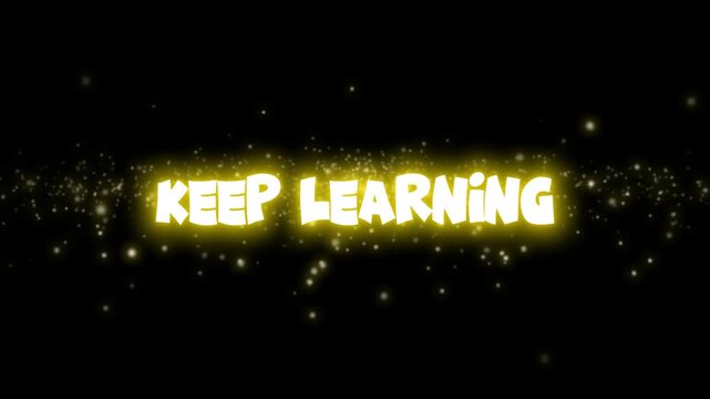 Keep Learning Inspirational Text with Glowing Golden Particles on Black Background