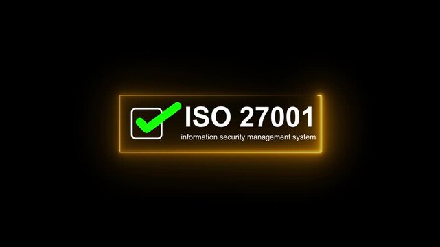 ISO 27001 concept. requirements, certification, management, standards. ISO 27001 for information security management system. Motion graphics of tick iso concept, 4k quality neon animation video.