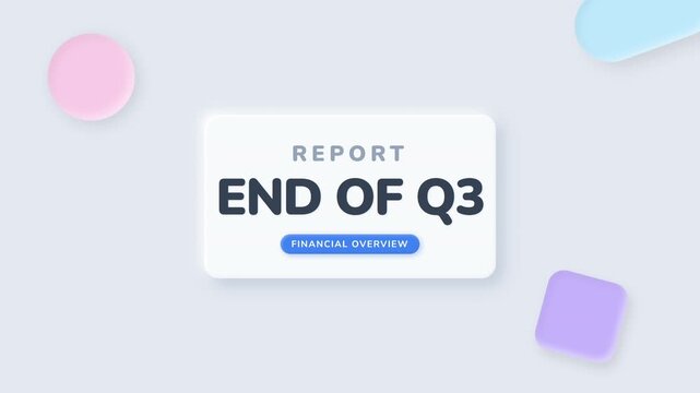 3D animation of End of Q3 financial overview report with floating geometric shapes