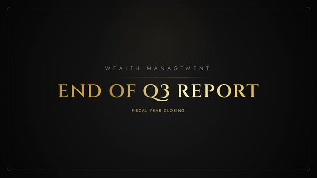 Wealth management end of Q3 report animated title card on dark background