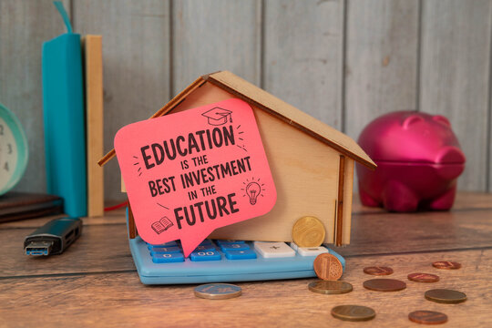 Education Is the Best Investment in the Future - Learning and Financial Planning Concept.