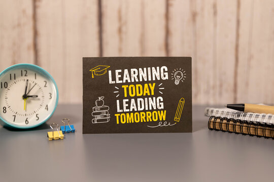 Learning Today, Leading Tomorrow - Education and Future Success Concept.