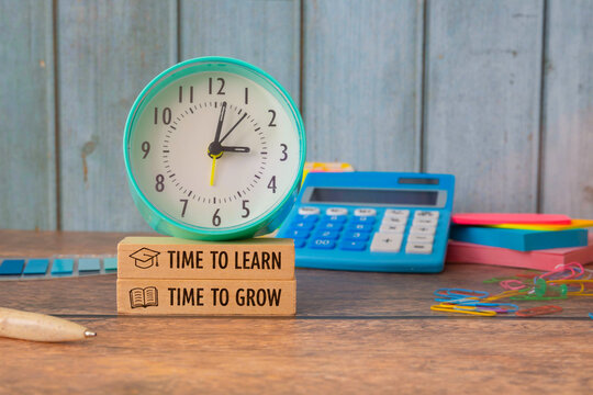 Time to Learn and Grow Education, Study and Time Management Concept