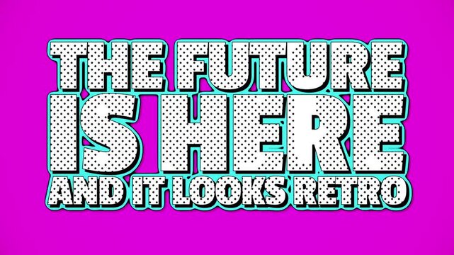 The Future Is Here Retro Comic Text Animation Loop
