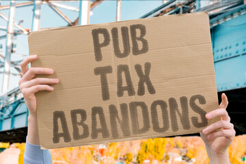 "Pub Tax Abandons" A leader abandons a pub tax after 1,400 venues ban their party. PUB. TAX. ABANDONS. BACKLASH. POLICY. © AndriiKoval