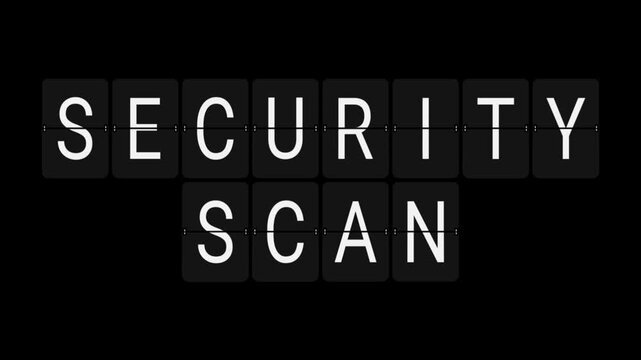 Split-Flap Blank to SECURITY SCAN Technology Display Animation on Black Background