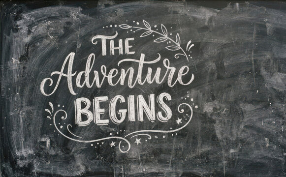 The Adventure Begins Chalkboard Typography Quote Hand Lettering Design for Travel and Inspiration