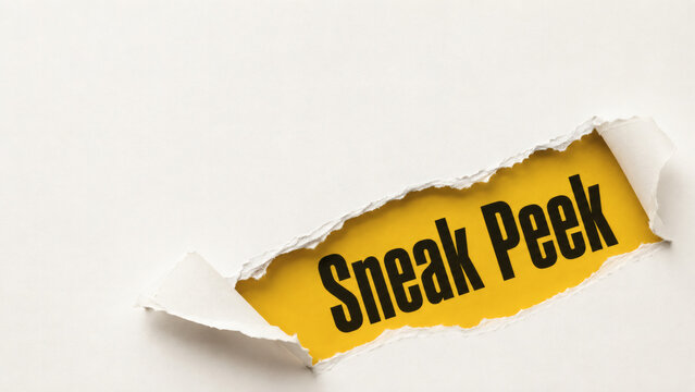 Sneak Peek Reveal: A rip in white paper reveals a vibrant yellow background with bold black text announcing Sneak Peek, creating anticipation and intrigue for what's to come.