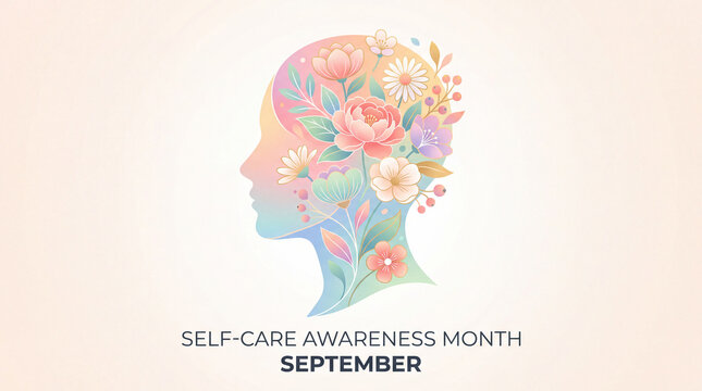 Self-Care Awareness Month September graphic for mental health growth