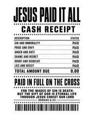 Fototapeta premium Jesus Paid It All Cash Receipt Christian Faith Typography Religious Quote Design