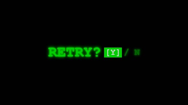 Retro Style Video Game Retry Prompt Screen with Green Text on Black Background.