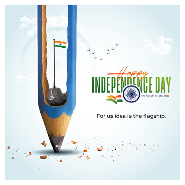 Every idea has the power to shape a stronger India. Happy 15th August
