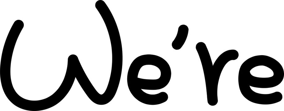 we're