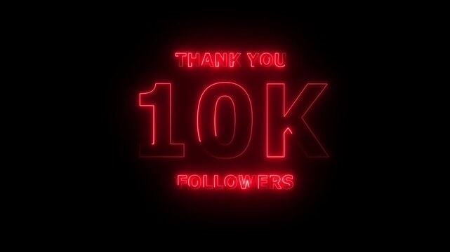Glowing thank you 10k followers celebration animation with neon typography on black background.