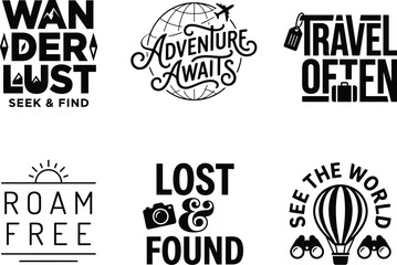 Set of six travel themed typography badges and hand drawn inspirational quotes for adventure and exploration © md