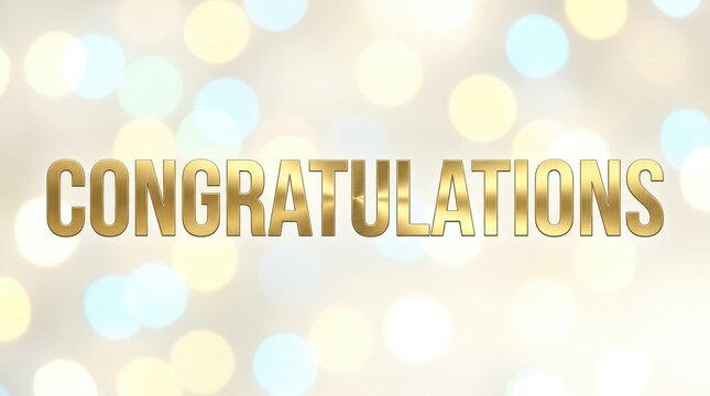 Gold metallic congratulations text over a soft, out-of-focus white and yellow bokeh background