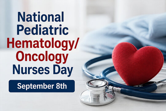 National Pediatric Hematology Oncology Nurses Day with Stethoscope and Heart