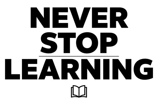 Never stop learning text quote with open book on a white background