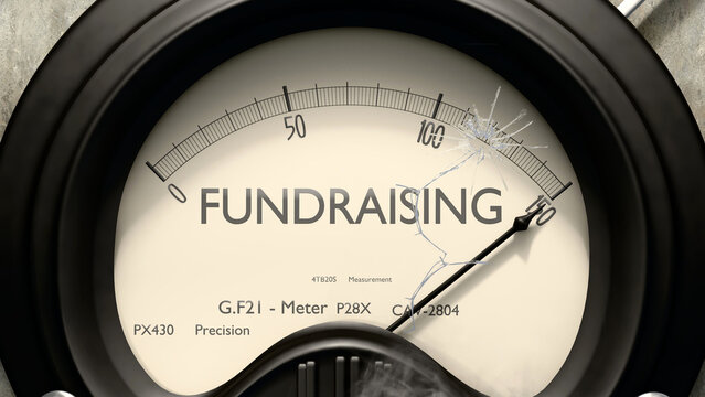 Fundraising meter showing high levels of fundraising. Dangerously increasing values of fundraising, critical overload. Too much, off the charts. Max fundraising ,3d illustration