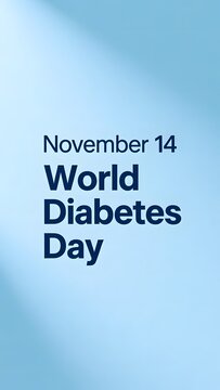 World Diabetes Day announcement for November 14. Medical awareness background with blue gradient. Healthcare social media vertical template.