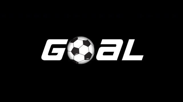 4K looping animation of dynamic "GOAL" text featuring a spinning, rotating, and bouncing soccer ball on a transparent alpha channel. Includes multiple high-energy motion styles