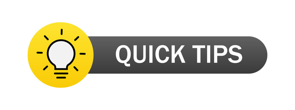 Quick tips label with a yellow light bulb icon for business advice and helpful information