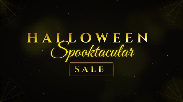 Elegant golden Halloween Spooktacular Sale text animation with bokeh on black background