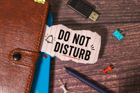 Do Not Disturb Focus, Deep Work and Productivity Concept.