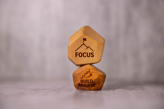 Focus Build Achieve Success Concept.