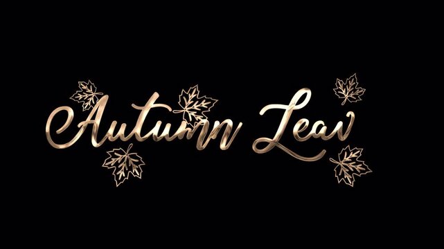 Autumn Leaves Gold Handwriting Animation with smooth animated script rendered in 4K resolution transparent background