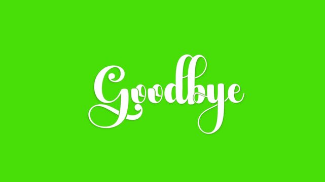 Goodbye Handwritten Typography Animation with Transparent Green Screen Background. Suitable for Farewell Event, Ending Sequence, Social Media Post and Departure Message Design
