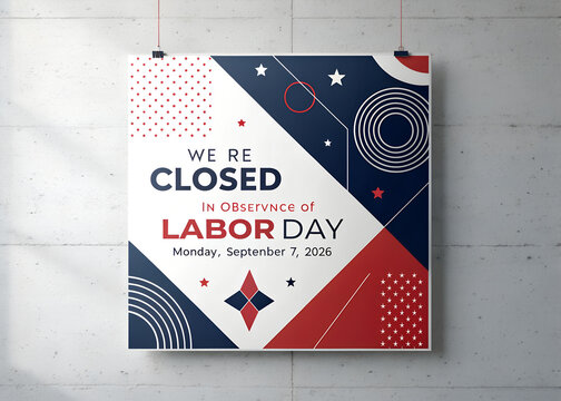 We are closed labor day sign with modern geometric design and bold typography isolated on a white background