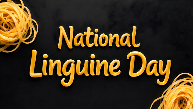 National Linguine Day celebration text with pasta nests on a dark background.
