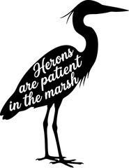 Obraz premium Heron Silhouette with Inspirational Quote for Nature and Marshlands