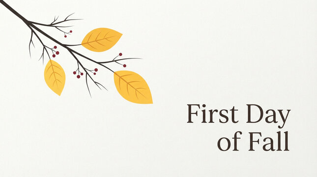 Autumn season greeting card template with yellow deciduous tree branch, red berries and font label first day of fall on light background, botanical flyer design