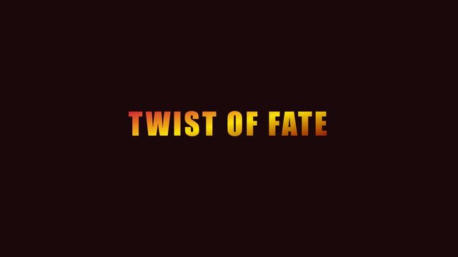 Twist of fate cinematic title animation with bold gradient text effect 4k typography motion bold