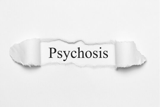 Psychosis	
